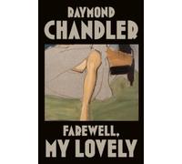 Raymond Chandler Farewell, My Lovely (Tascabile) Philip Marlowe Novel
