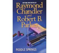 Raymond Chandler Robert B. Parker Poodle Springs (Tascabile)
