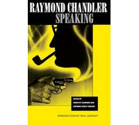 Raymond Chandler Speaking