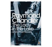 Raymond Chandler The Lady in the Lake and Other Novels (Tascabile)