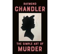 Raymond Chandler The Simple Art of Murder (Tascabile)