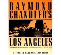 Raymond Chandler's Los Angeles [Lingua Inglese]