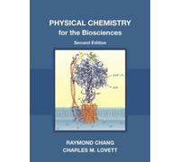 Raymond Chang C Physical Chemistry for the Biosciences, seco (Copertina rigida)