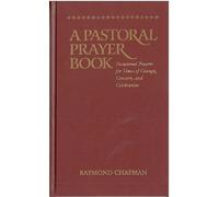 Raymond Chapman A Pastoral Prayer Book (Copertina rigida)
