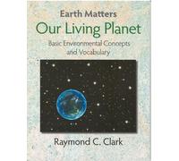 Raymond Clark Our Living Planet (Tascabile) Earth Matters
