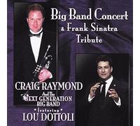 Raymond, Craig & Next Generation Big Band - Big Band Concert & Frank Sinatra Tribute
