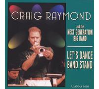 Raymond, Craig & Next Generation Big Band - Let's Dance Band Stand