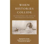 Raymond D. Crotty When Histories Collide (Tascabile)
