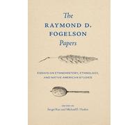 Raymond D. Fogelson The Raymond D. Fogelson Papers (Copertina rigida)
