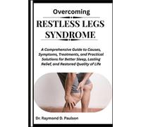 Raymond D Paulson Overcoming Restless Legs Syndrome (Tascabile)