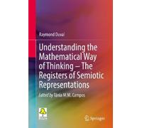 Raymond Duval Understanding the Mathematical Way of Thinking (Copertina rigida)