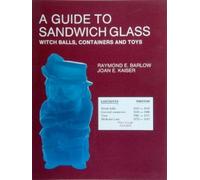 Raymond E. Barlow A Guide to Sandwich Glass (Tascabile)