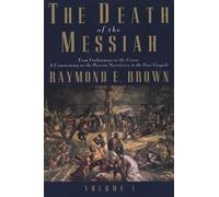 Raymond E. Brow The Death of the Messiah, From Gethsemane to the Gra (Tascabile)