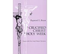 Raymond E. Brown A Crucified Christ in Holy Week (Tascabile)