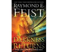 Raymond E Feist A Darkness Returns (Copertina rigida) Dragonwar Saga