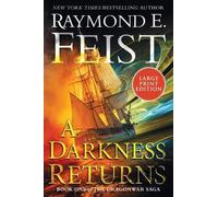 A Darkness Returns: Book One of the Dragonwar Saga [Large Print]