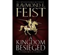 Raymond E. Feist A Kingdom Besieged (Tascabile) Chaoswar Saga