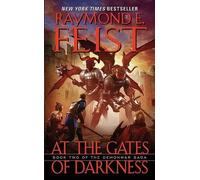 Raymond E Feist At the Gates of Darkness (Tascabile)