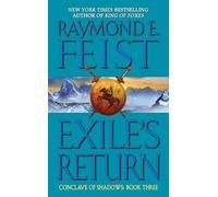 Raymond E Feist Exile's Return (Tascabile) Conclave of Shadows