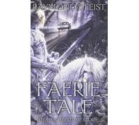 Raymond E. Feist Faerie Tale (Tascabile)