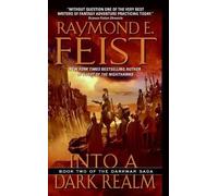 Raymond E Feist Into a Dark Realm (Tascabile)