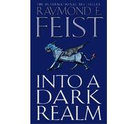 Raymond E. Feist Into a Dark Realm (Tascabile) Darkwar