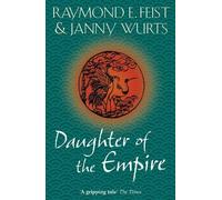 Raymond E. Feist Janny Wurts Daughter of the Empire (Tascabile)