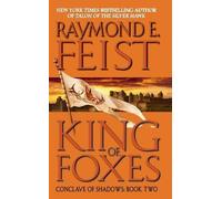 Raymond E Feist King of Foxes (Tascabile) Conclave of Shadows