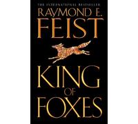 Raymond E. Feist King of Foxes (Tascabile) Conclave of Shadows