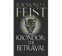 Raymond E. Feist Krondor: The Betrayal (Tascabile) Riftwar Legacy