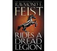 Raymond E. Feist Rides A Dread Legion (Tascabile)