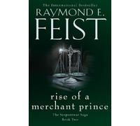 Raymond E. Feist Rise of a Merchant Prince (Tascabile) Serpentwar Saga