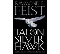 Raymond E. Feist Talon of the Silver Hawk (Tascabile) Conclave of Shadows