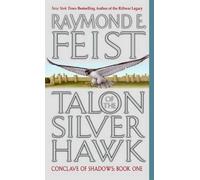 Raymond E Feist Talon of the Silver Hawk (Tascabile) Conclave of Shadows