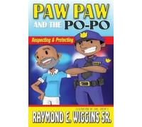 Raymond E Wiggins Paw Paw And The PoPo (Tascabile)
