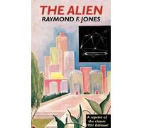 Raymond F Jones The Alien (Copertina rigida)