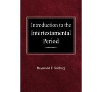 Raymond F Surburg Introduction to the Intertestamental Period (Tascabile)