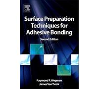 Raymond F. Wegman Jam Surface Preparation Techniques for Adhe (Copertina rigida)