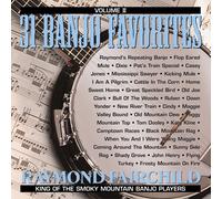 Raymond Fairchild - 31 Banjo Favorites 2