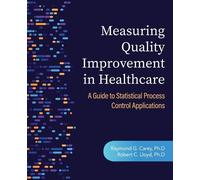 Raymond G Carey Robert C Ll Measuring Quality Improvement in Healthc (Tascabile)