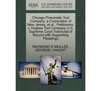 Raymond G Mulle Chicago Pneumatic Tool Company, a Corporation of New (Tascabile)