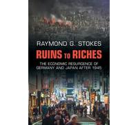 Raymond G. Stokes Ruins to Riches (Copertina rigida)