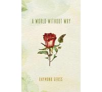 Raymond Geuss A World without Why (Copertina rigida)