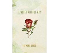 Raymond Geuss A World without Why (Tascabile)