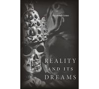 Raymond Geuss Reality and Its Dreams (Copertina rigida)