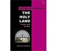 Raymond Goodburn A Pilgrim's Guide to The Holy Land (Tascabile) Pilgrim's Guides