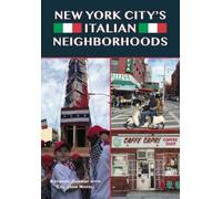 Raymond Guarini New York City's Italian Neighborhoods (Tascabile)