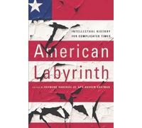 Raymond Haberski, Jr. American Labyrinth (Copertina rigida)