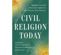 Raymond Haberski Jr. Civil Religion Today (Copertina rigida)
