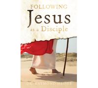 Raymond Heiser Following Jesus as a Disciple (Tascabile)
